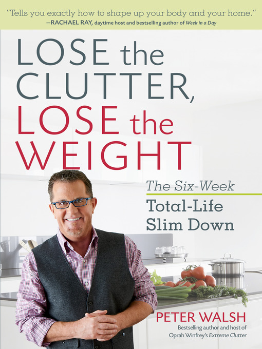 Couverture de Lose the Clutter, Lose the Weight